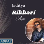 Jaditya Rikhari Age