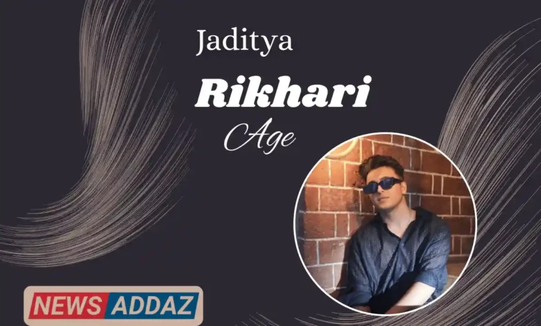 Jaditya Rikhari Age