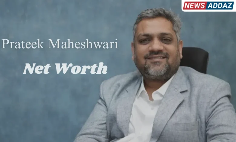 Prateek Maheshwari Net Worth