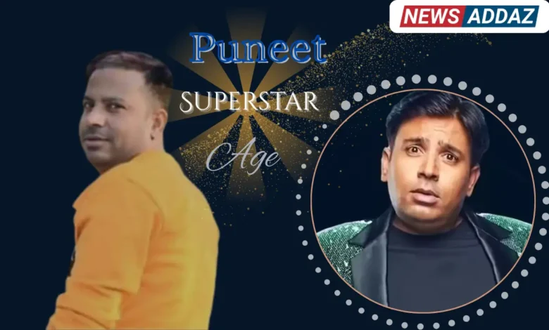 Puneet Superstar Age