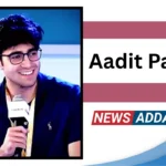 Aadit Palicha Age,