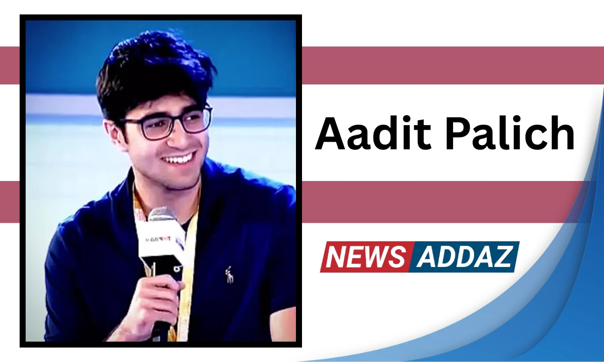 Aadit Palicha Age,