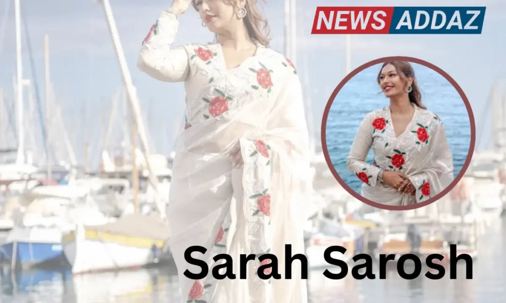 Sarah Sarosh Age