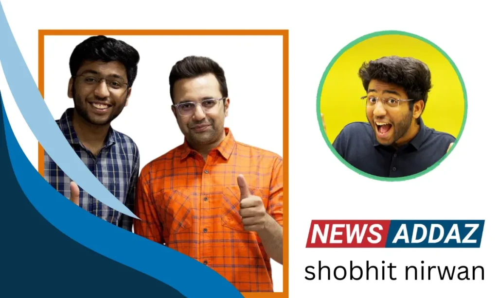 Shobhit Nirwan Age