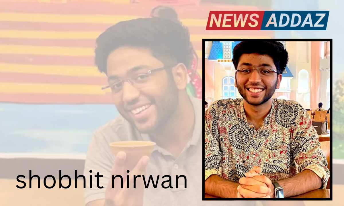 Shobhit Nirwan Age
