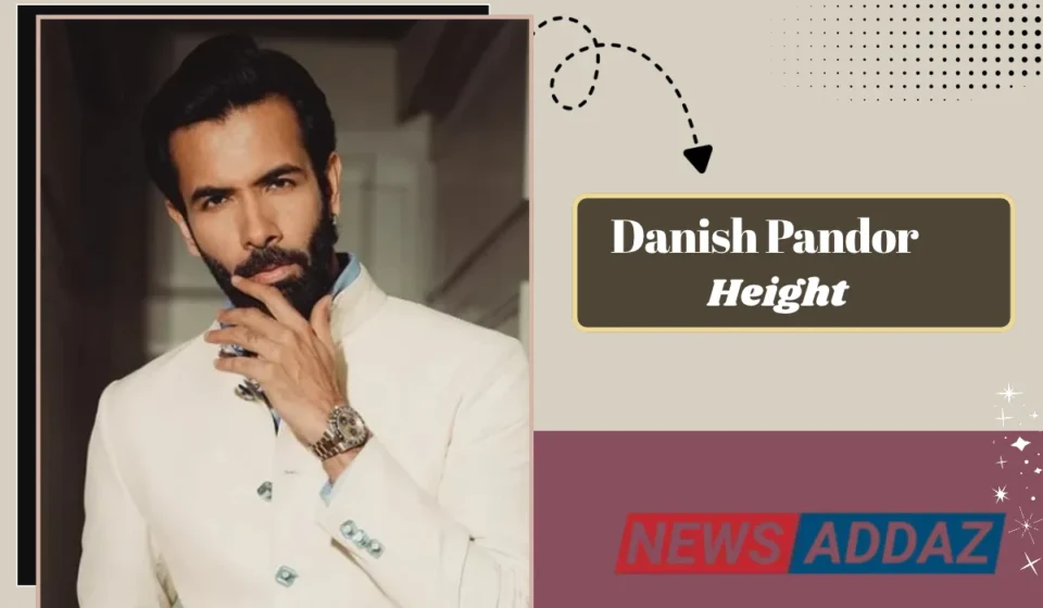 Danish Pandor Height