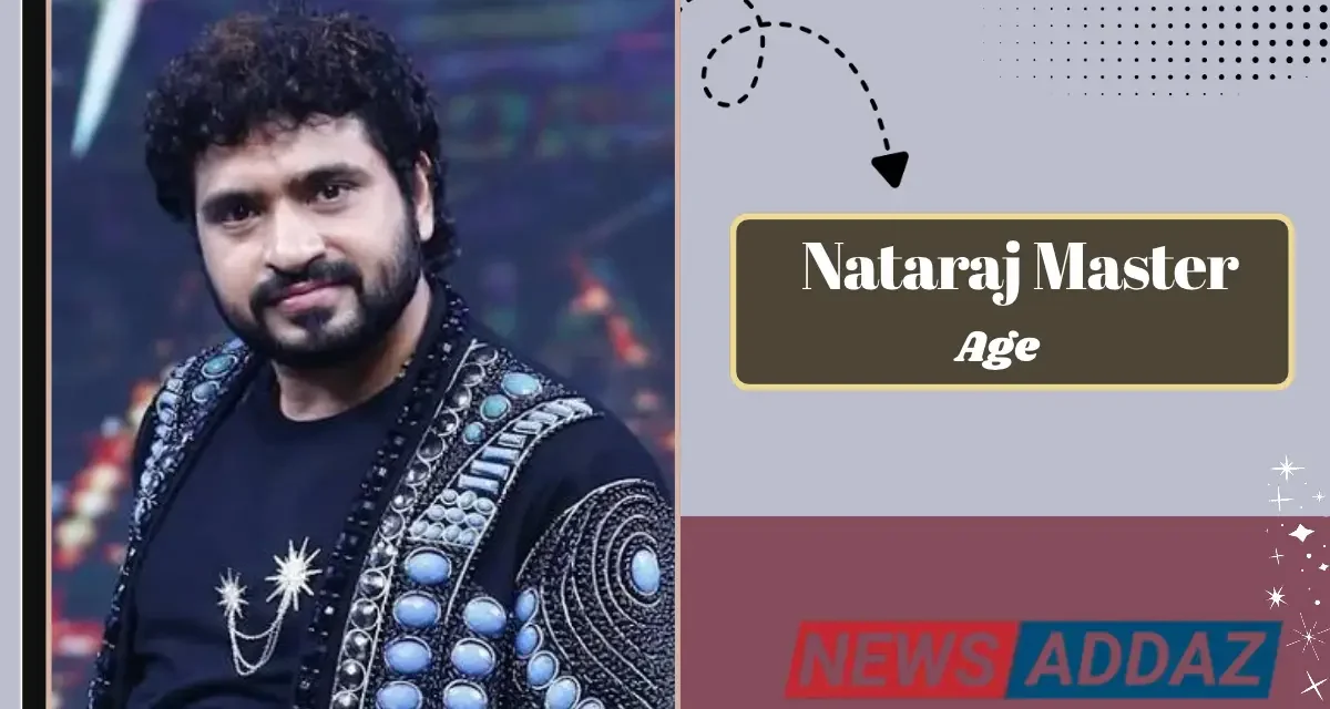 Nataraj Master Age