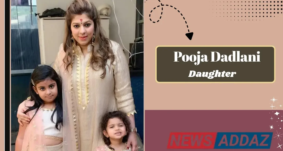 Pooja Dadlani Daughter