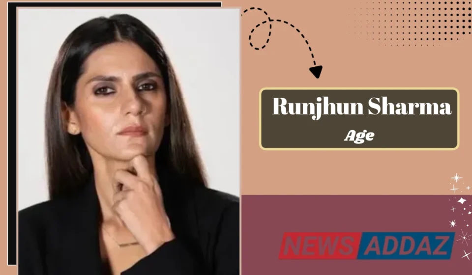 Runjhun Sharma Age