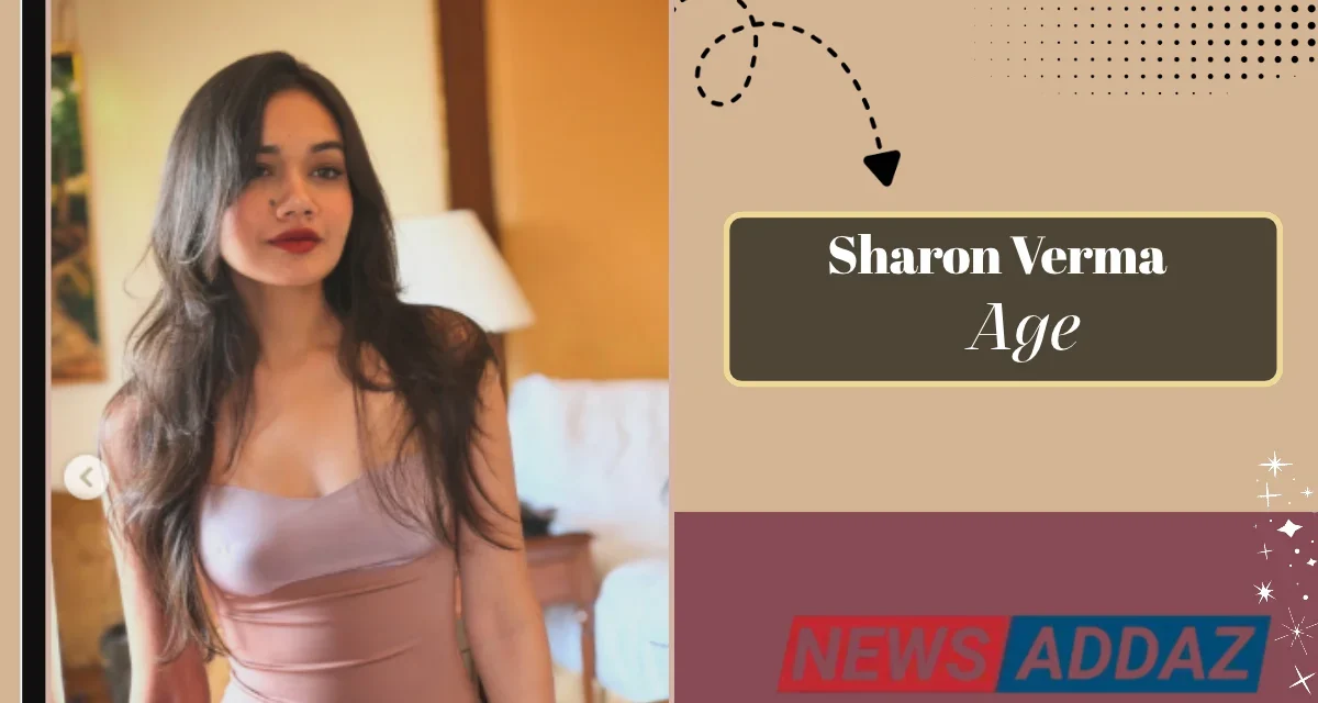 Sharon Verma Age