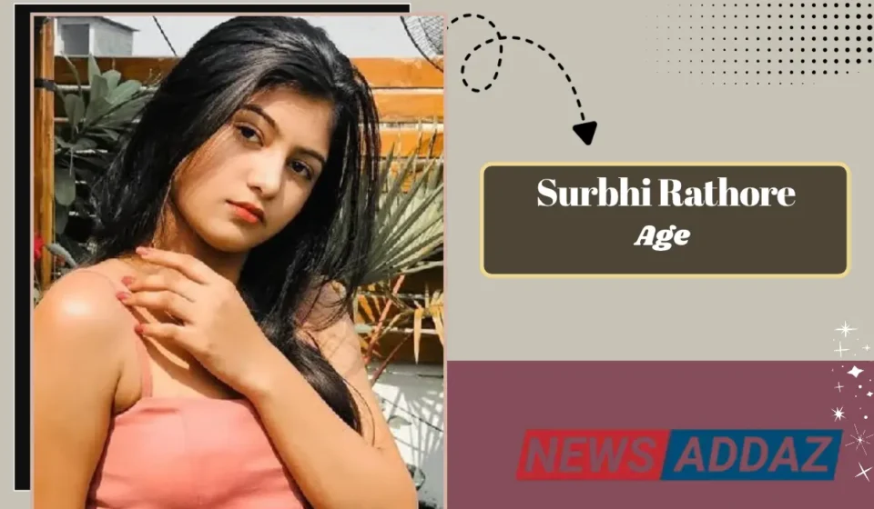 Surbhi Rathore Age
