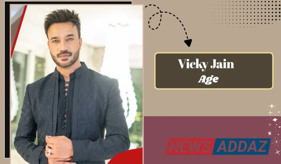 Vicky Jain Age